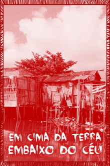 Em Cima da Terra Embaixo do Céu Trailer