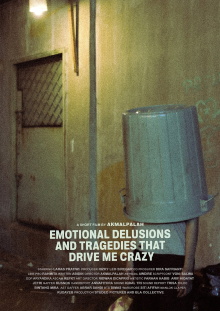 Emotional Delusions and Tragedies that Drive Me Crazy Trailer