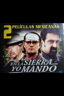 En la sierra yo mando Trailer