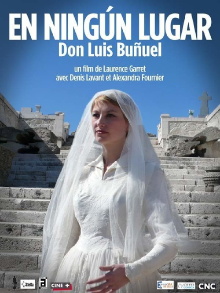 En ningún lugar, Don Luis Buñuel Trailer