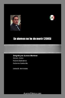 En viernes no he de morir Trailer
