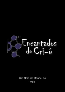 Encantados do Cri-ú Trailer