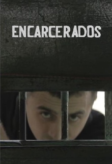 Encarcerados Trailer