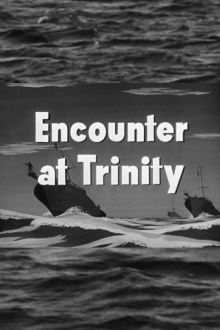 Encounter at Trinity Trailer