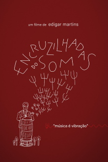 ENCRUZILHADAS DO SOM Trailer