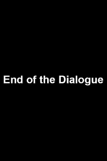 End of Dialogue Trailer