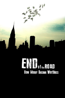 End of the Road: How Money Became Worthless Trailer