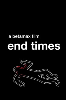 End Times Trailer