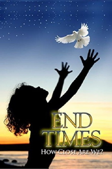 End Times: How Close Are We? Trailer