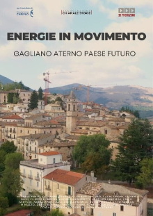 Energie in movimento. Gagliano Aterno, paese futuro Trailer