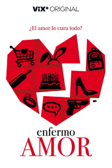 Enfermo Amor Trailer