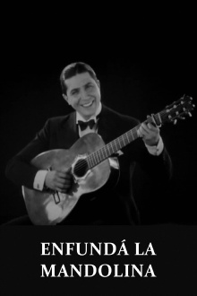 Enfundá la mandolina Trailer