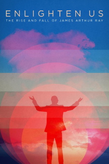 Enlighten Us: The Rise and Fall of James Arthur Ray Trailer