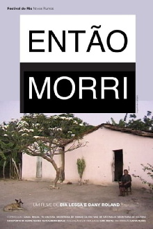 Então Morri Trailer