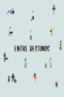 Entre Destinos Trailer