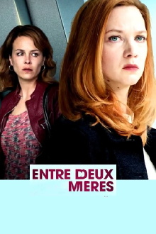 Entre deux mères Trailer