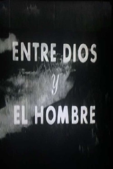 Entre Dios y el hombre Trailer