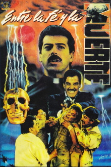 Entre La Fe y La Muerte Trailer