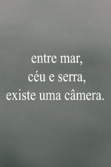 Entre mar, céu e serra Trailer