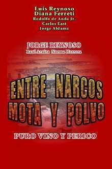 Entre narcos, mota y polvo Trailer