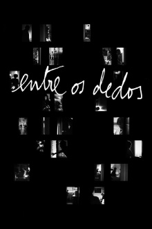 Entre os Dedos Trailer