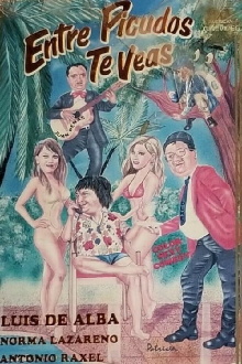 Entre picudos te veas Trailer