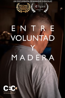 Entre voluntad y madera Trailer