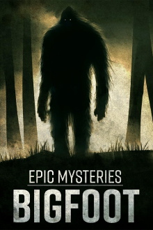 Epic Mysteries: Bigfoot Trailer