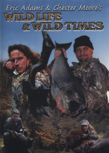 Eric Adams & Chester Moore's: Wild Life & Wild Times Trailer