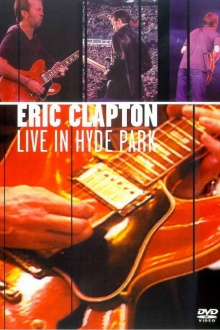 Eric Clapton - Live in Hyde Park Trailer