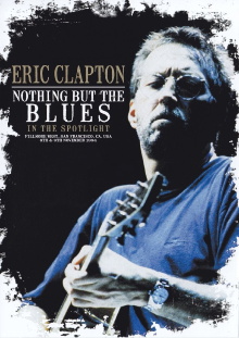Eric Clapton - Nothing But The Blues Trailer