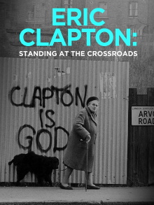 Eric Clapton: Standing at the Crossroads Trailer
