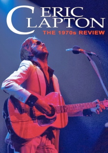 Eric Clapton: The 1970s Review Trailer