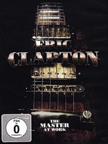 Eric Clapton: The Master At Work Trailer