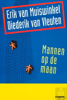 Erik van Muiswinkel & Diederik van Vleuten: Mannen op de maan Trailer