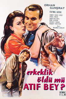 Erkeklik Öldü mü Atıf Bey ? Trailer