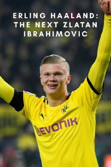 Erling Haaland: The Next Zlatan Ibrahimovic Trailer