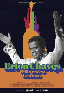 Erlon Chaves: O Maestro do Veneno Trailer