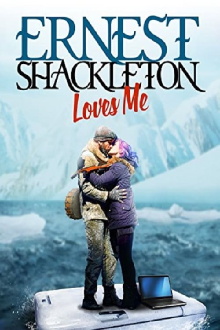 Ernest Shackleton Loves Me Trailer