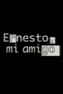 Ernesto, mi amigo Trailer