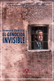 Ernesto Zedillo: El genocida invisible Trailer