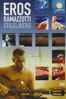 Eros Ramazzotti: Stilelibero Trailer