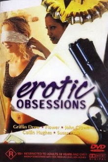 Erotic Obsessions Trailer