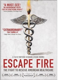 Escape Fire: The Fight to Rescue American Healthcare Trailer