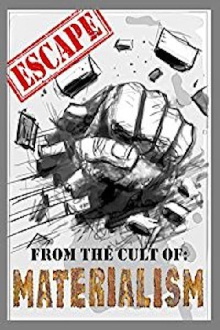 Escape! From the Cult of Materialism Trailer
