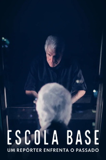 Escola Base: Um Repórter Enfrenta o Passado Trailer