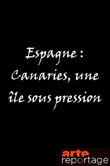 Espagne: Canaries, une ile sous pression Trailer
