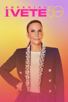 Especial Ivete 50 Anos Trailer