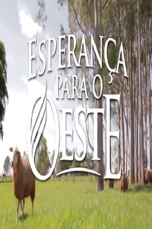 Esperança para o Oeste Trailer