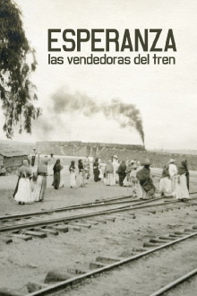 Esperanza, las vendedoras del tren Trailer